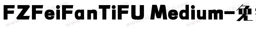 FZFeiFanTiFU Medium字体转换